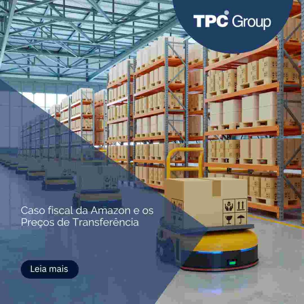Caso fiscal da Amazon e os Preços de Transferência