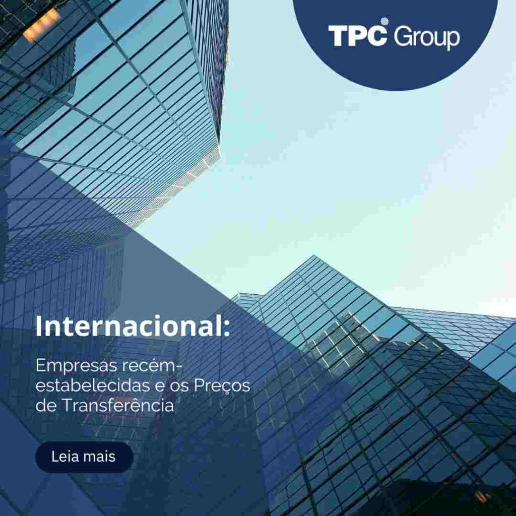 Empresas recém-estabelecidas e os Preços de Transferência