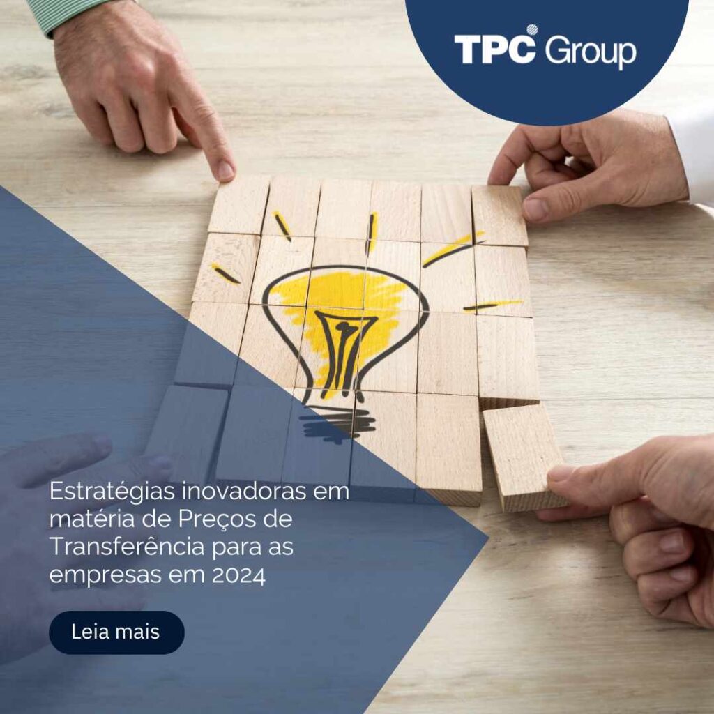 Estratégias inovadoras em matéria de Preços de Transferência para as empresas em 2024