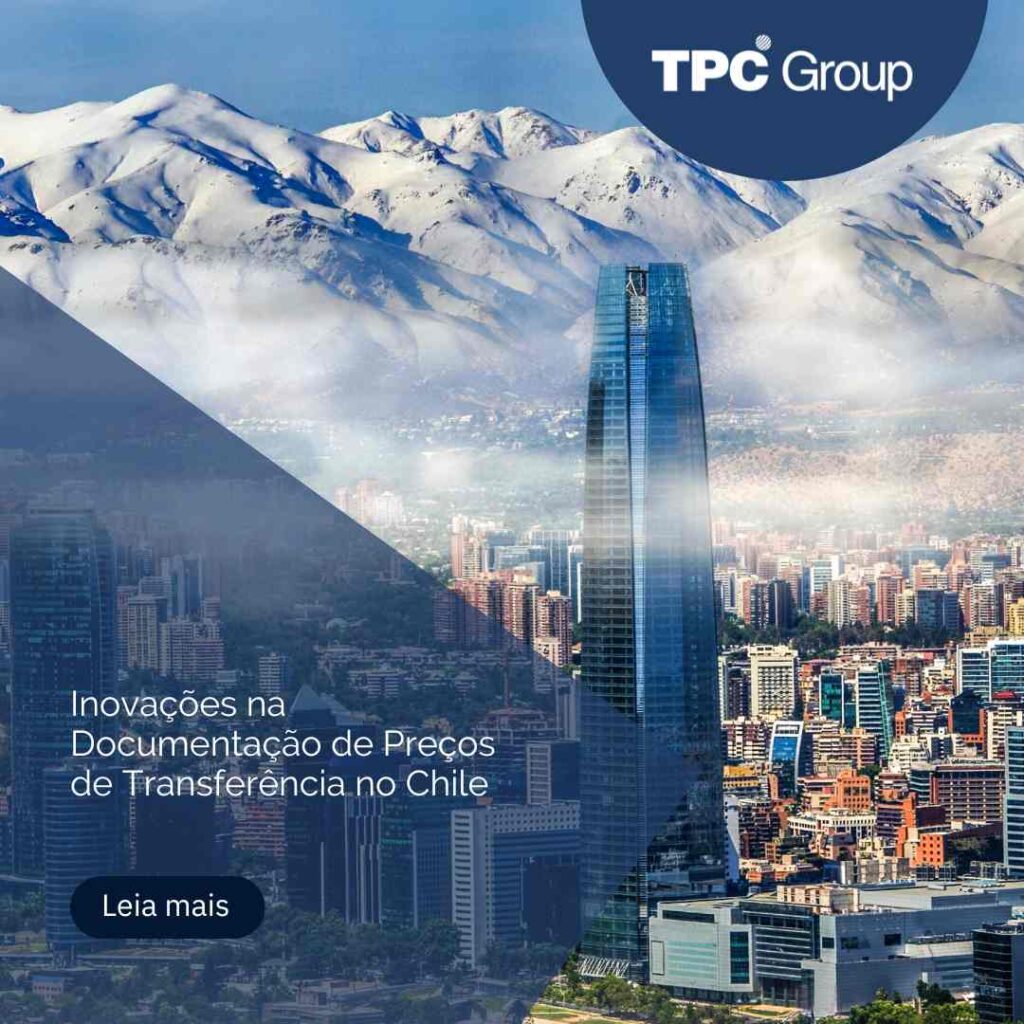 Inovações na Documentação de Preços de Transferência no Chile