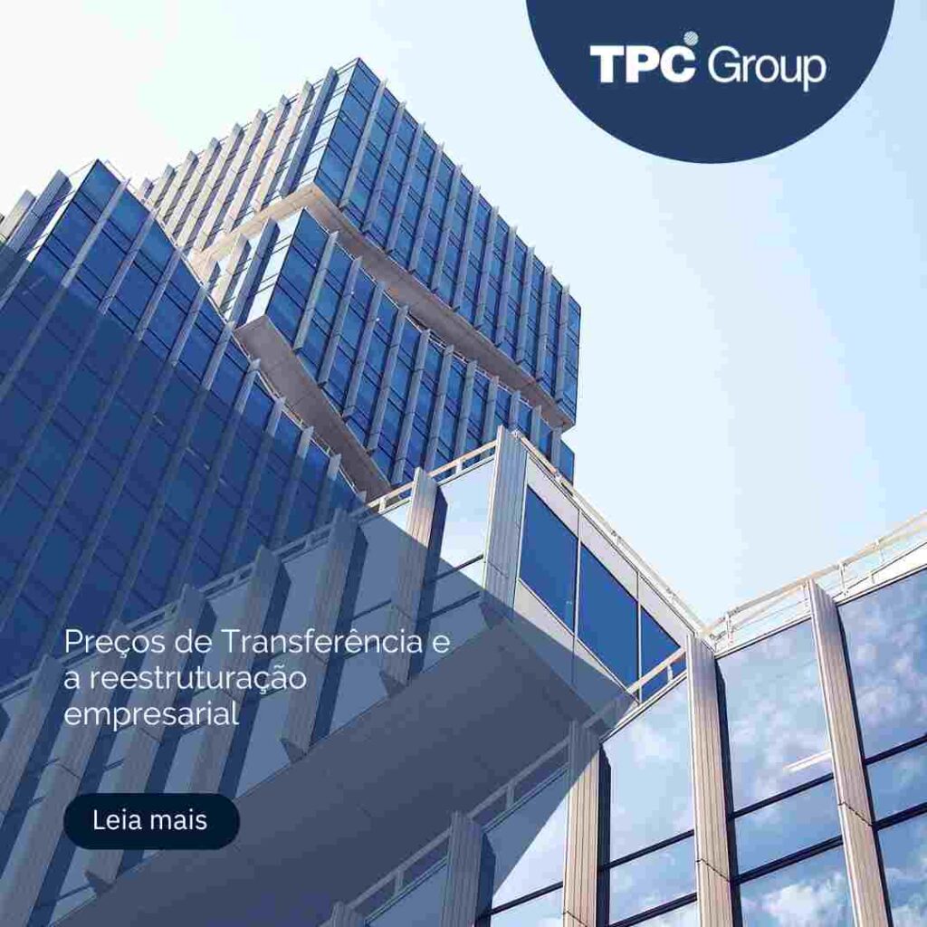 Preços de Transferência e a Reestruturação Empresarial