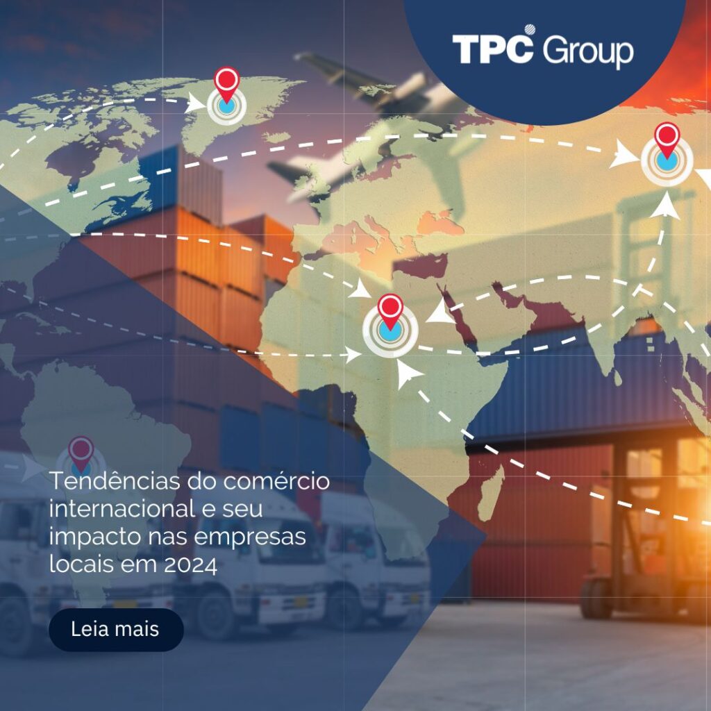 Tendências do comércio internacional e seu impacto nas empresas locais em 2024