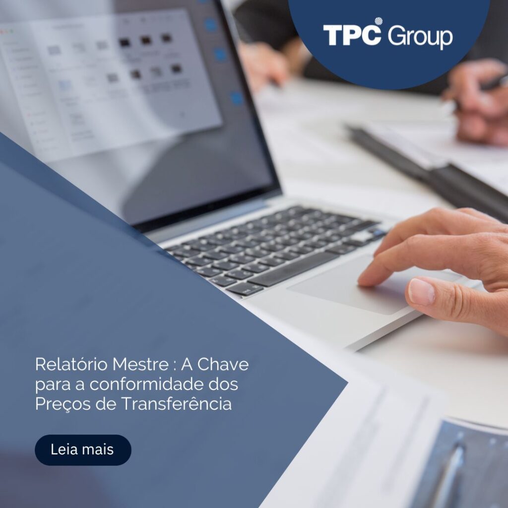 Relatório Mestre : A Chave para a conformidade dos Preços de Transferência