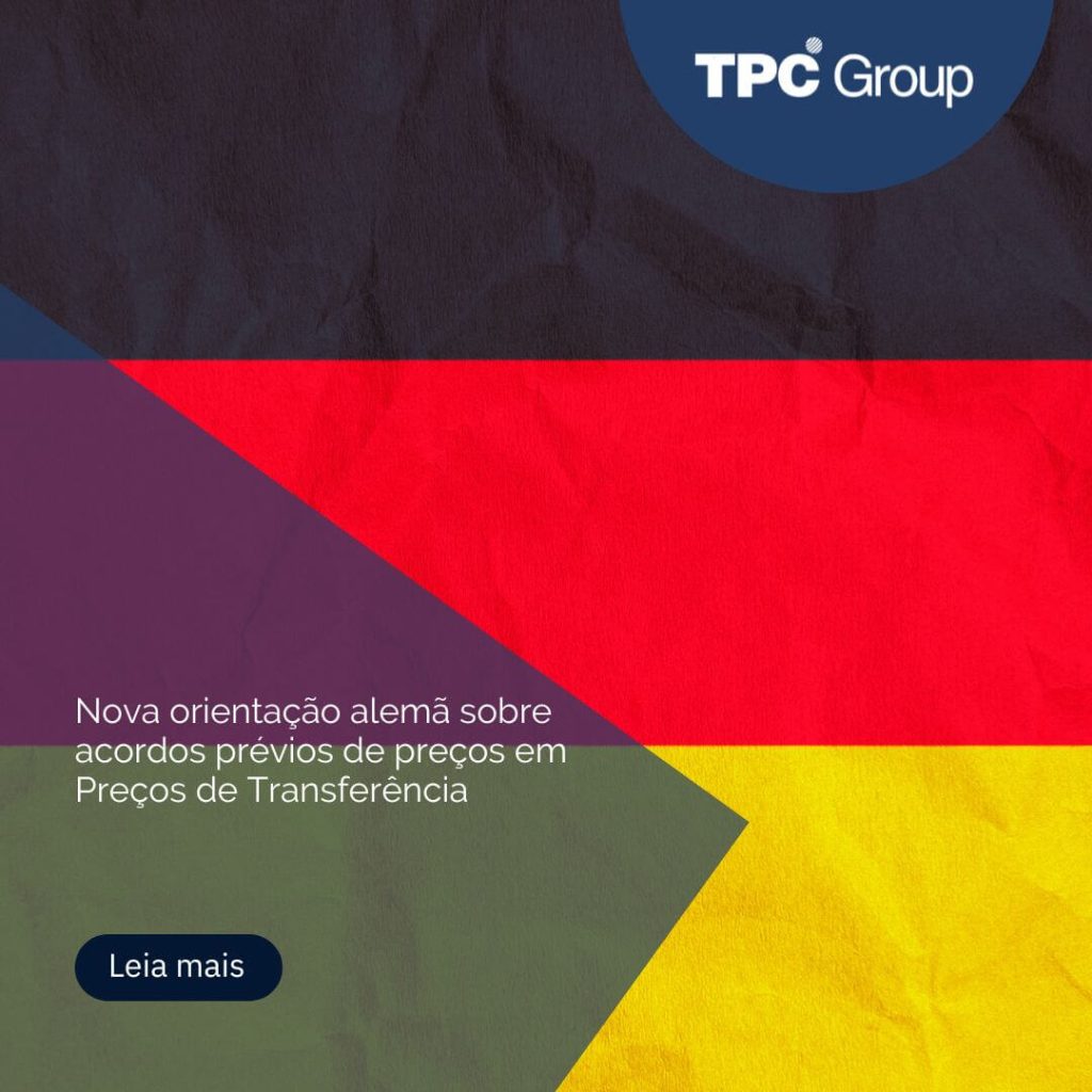 Nova orientação alemã sobre acordos prévios de preços em Preços de Transferência