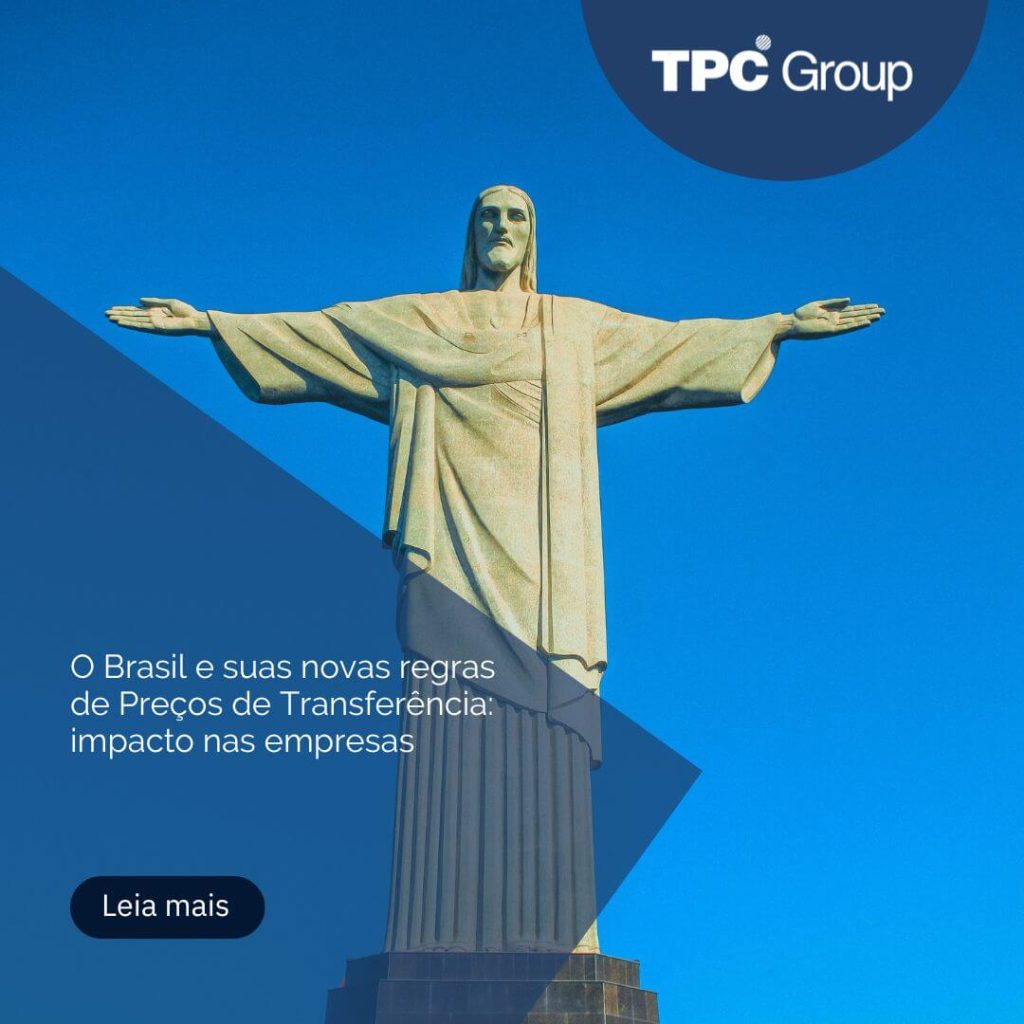 O Brasil e suas novas regras de Preços de Transferência: impacto nas empresas
