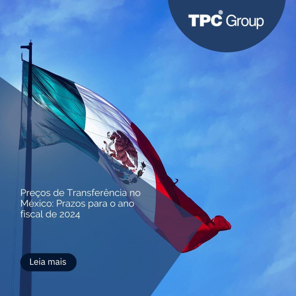 Preços de Transferência no México: Prazos para o ano fiscal de 2024