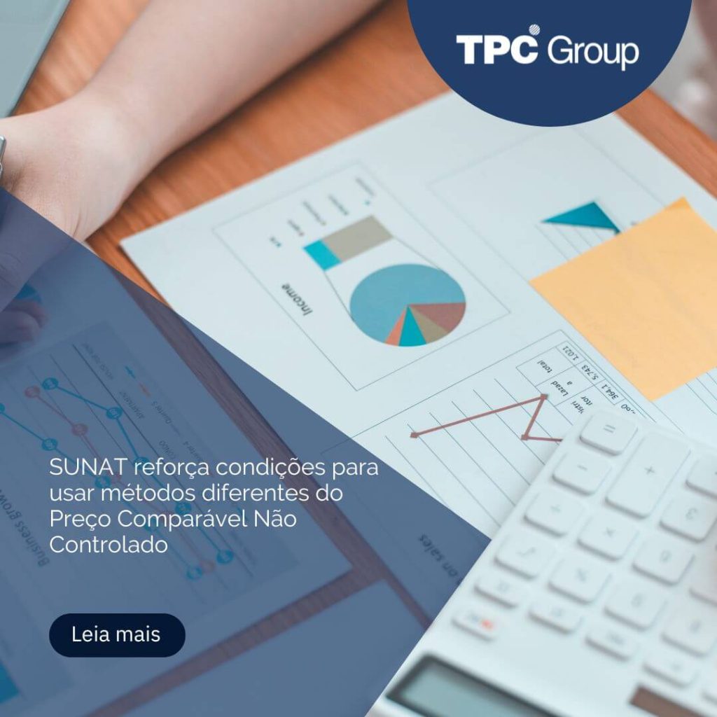SUNAT reforça condições para usar métodos diferentes do Preço Comparável Não Controlado