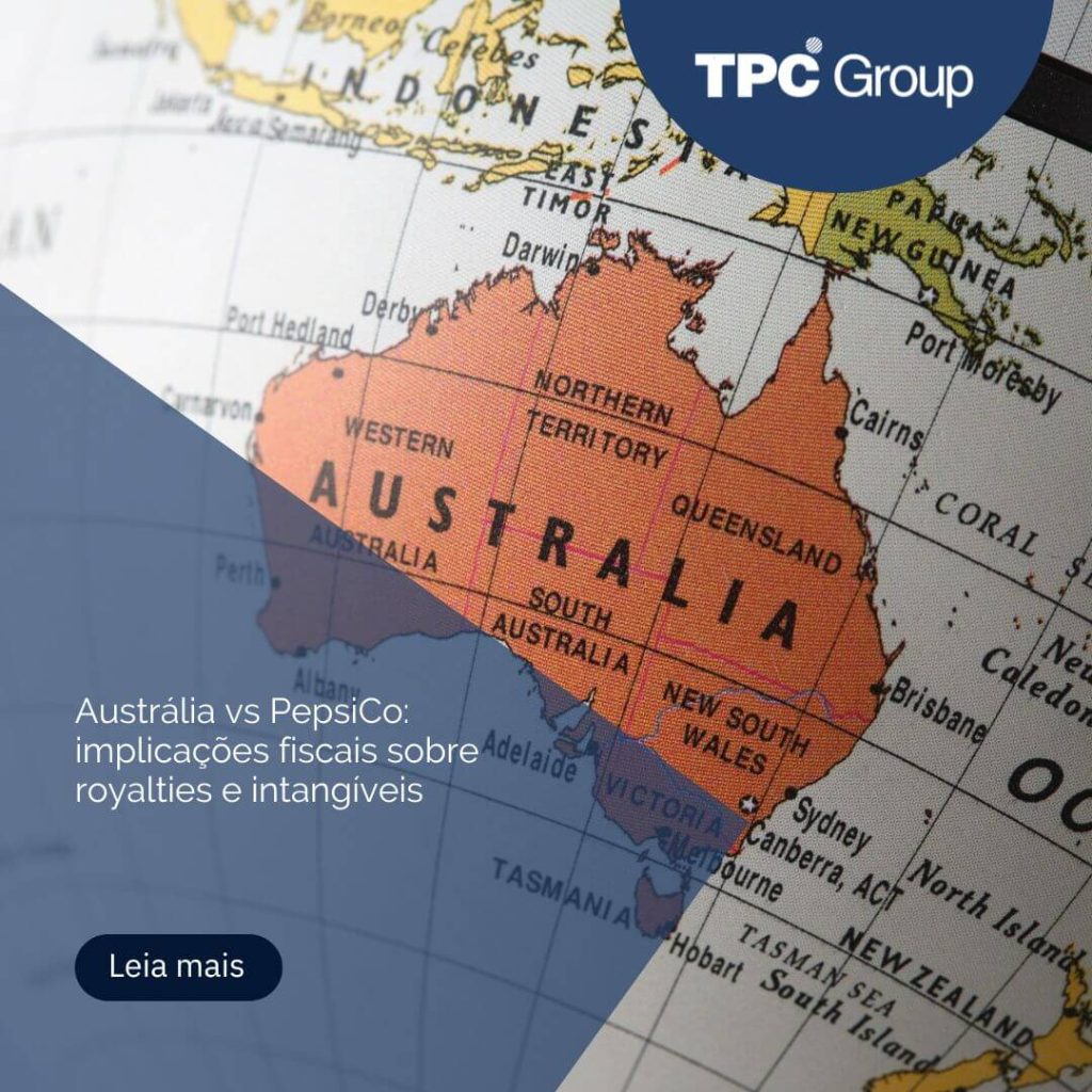 Austrália vs PepsiCo: implicações fiscais sobre royalties e intangíveis