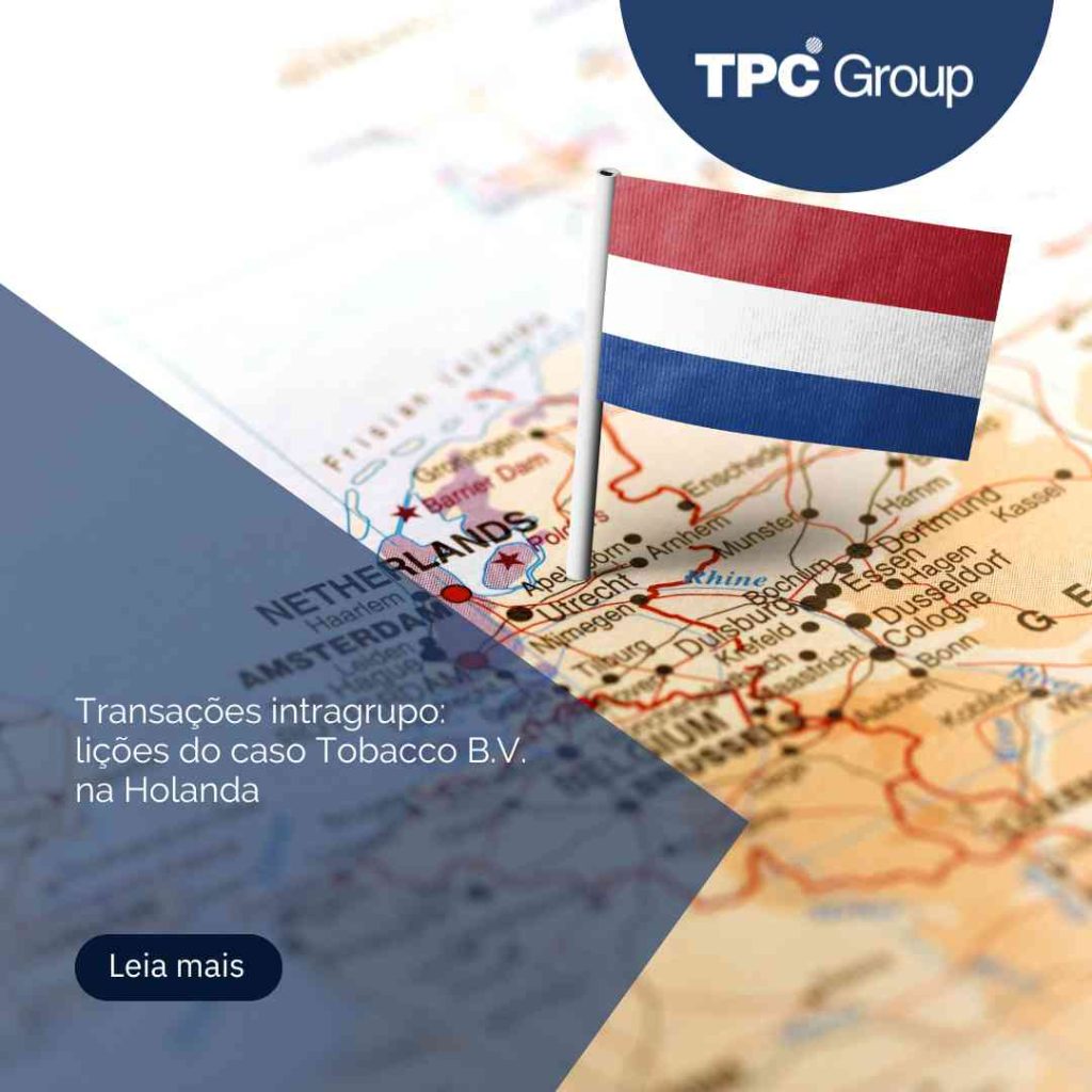 Transações intragrupo: lições do caso Tobacco B.V. na Holanda
