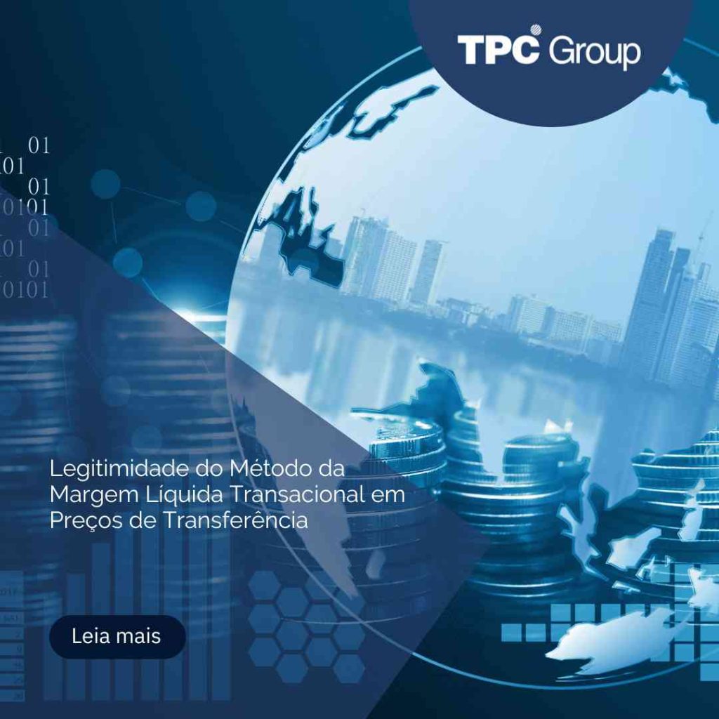 Legitimidade do Método da Margem Líquida Transacional em Preços de Transferência