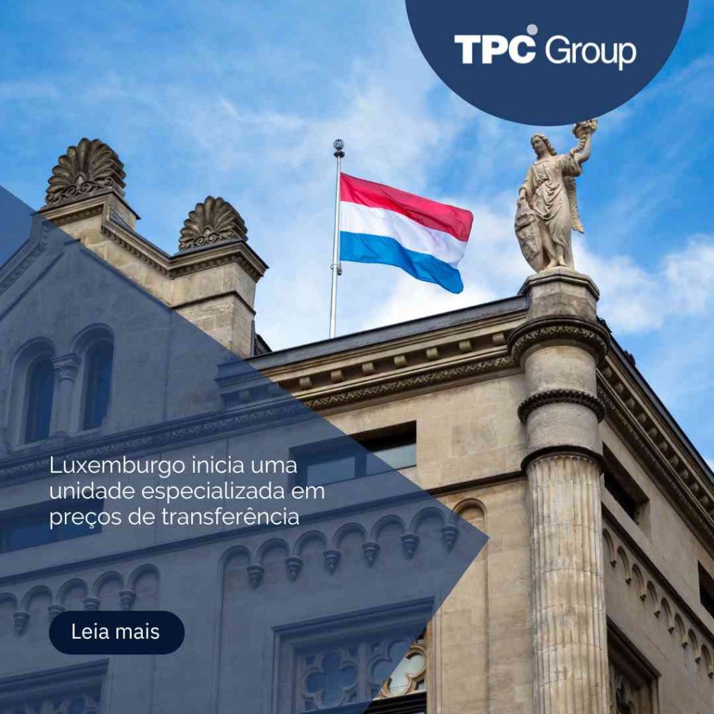 Luxemburgo inicia uma unidade especializada em preços de transferência