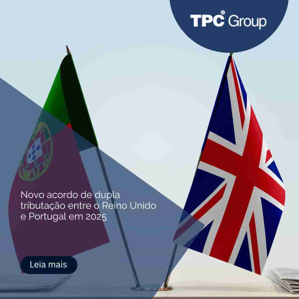Novo acordo de dupla tributação entre o Reino Unido e Portugal em 2025