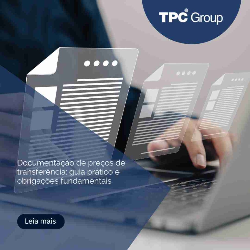 Documentação de preços de transferência: guia prático e obrigações fundamentais