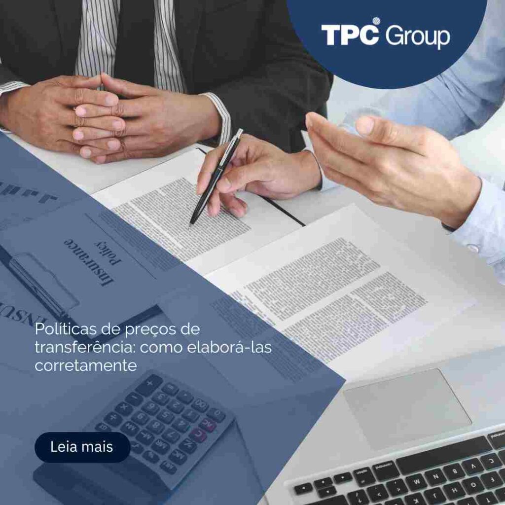 Políticas de preços de transferência: como elaborá-las corretamente